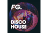 FG DISCO HOUSE