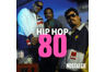 Nostalgie Hip Hop 80