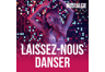 Nostalgie Laissez Nous Danser