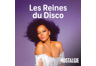 Nostalgie Les Reines Du Disco