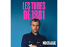 Nostalgie Les Tubes De 1981