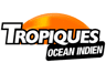 Tropiques Ocean Indien