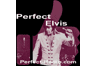 Perfect Elvis