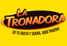 La Tronadora