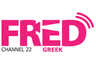 FRED Film Radio Ch22 Greek