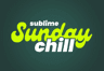 Sublime Sunday Chill