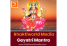 Bhaktiworld Media Gayatri Mantra