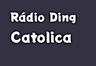 Rádio Ding -  Catolica