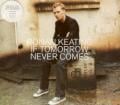 Ronan Keating - If Tomorrow Never Comes