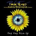 Pink Floyd - Hey Hey Rise Up - feat. Andriy Khlyvnyuk of Boombox