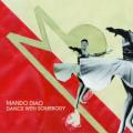 MANDO DIAO - Dance With Somebody (UK radio edit)