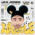 JAX JONES & CALUM SCOTT - Whistle