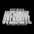 OFENBACH feat.  NORMA JEAN MARTINE - Overdrive