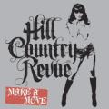 Hill Country Revue - Let's Talk About Me and You
