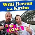 Willi Herren Und Kazim - Is mir egal