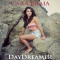 Cara Braia - Day Dreamer