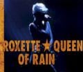 Roxette - Queen Of Rain