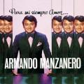 Armando Manzanero - Ya Te Olvidé