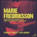 MARIE FREDRIKSSON - Crazy ’Bout You Baby