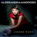 ALESSANDRA AMOROSO - Amore puro