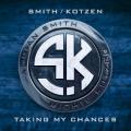 Smith/Kotzen - Taking My Chances
