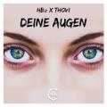 HBZ & THOVI & FOURTY - Deine Augen