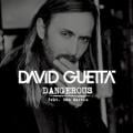 David Guetta, Sam Martin - Dangerous
