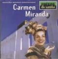 Carmen Miranda - E o mundo não se acabou