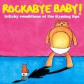 Steven Boone, Rockabye Baby! - Yoshimi Battles the Pink Robots, Pt. 1