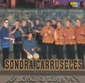 Sonora Carruseles - Lo Que Pide La Gente