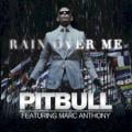 Pitbull - Rain Over Me