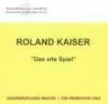 Roland Kaiser - Das alte Spiel