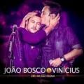 João Bosco & Vinicius - Amiga Linda