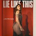 JULIA MICHAELS - Lie Like This