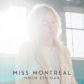Miss Montreal - Noem een dag