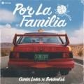 Carin Leon, BorderKid - Por La Familia