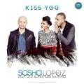 Sasha Lopez feat. Ale Blake & Broono - Kiss You (radio version)