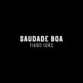 TIAGO IORC - saudade boa