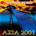 Asia 2001 - Strange World