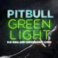 Pitbull - Greenlight - Radio Mix