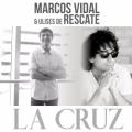 Marcos Vidal - La Cruz