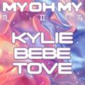 KYLIE MINOGUE, BEBE REXHA, TOVE LO - My Oh My