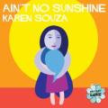 Karen Souza - Ain't No Sunshine