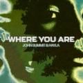 JOHN SUMMIT [+] HAYLA - Where You Are