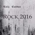 Luiz Caldas - Rock 2016