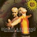 Donato Y Estefano - Entre la línea del bien y la línea del mal