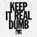 Death From Above - Keep It Real Dumb