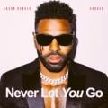 Jason Derulo - Never Let You Go