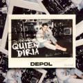 Depol - Quién Diría