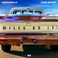 MARSHMELLO FEAT. KANE BROWN - Miles on It